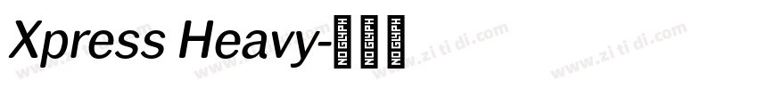 Xpress Heavy字体转换
